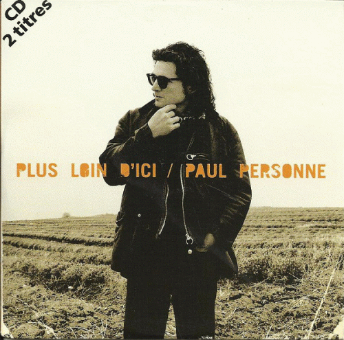 Paul Personne : Plus Loin d'Ici - Doute Chronique